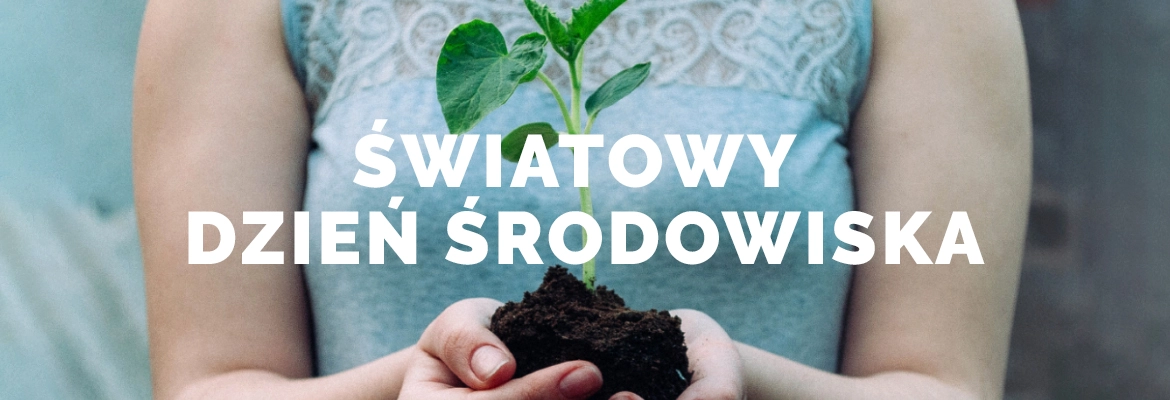 Światowy Dzień Środowiska